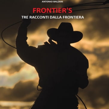 Frontier's - Antonio Balzani