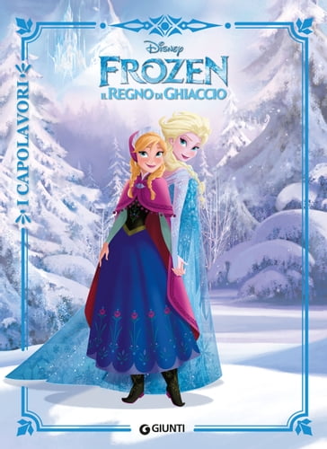 Frozen. Il Regno di Ghiaccio - Disney