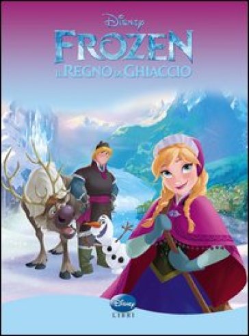 Frozen. Il regno di ghiaccio - - Libro - Mondadori Store