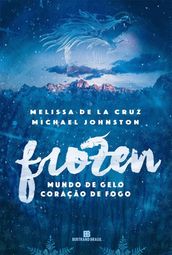 Frozen - Mundo de gelo, coração de fogo - vol. 1