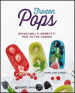 Frozen pops. Ghiaccioli e sorbetti per tutto l anno