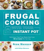 Frugal Cooking with Your Instant Pot®