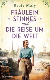 Fräulein Stinnes und die Reise um die Welt