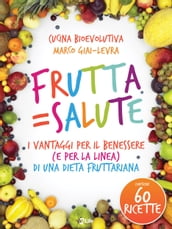 Frutta = Salute