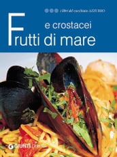 Frutti di mare e crostacei