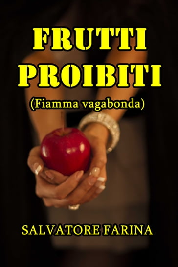 Frutti proibiti - Salvatore Farina