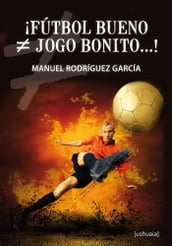 ¡Fútbol bueno  jogo bonito...!