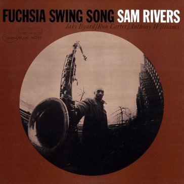 Fuchsia swing song - Sam Rivers