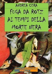 Fuga da Rotz ai tempi della Morte Nera