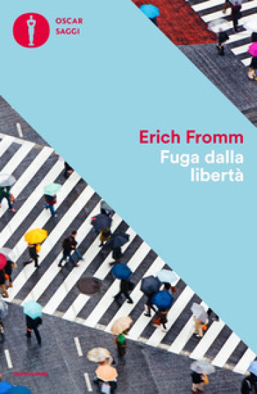 Fuga dalla libertà - Erich Fromm