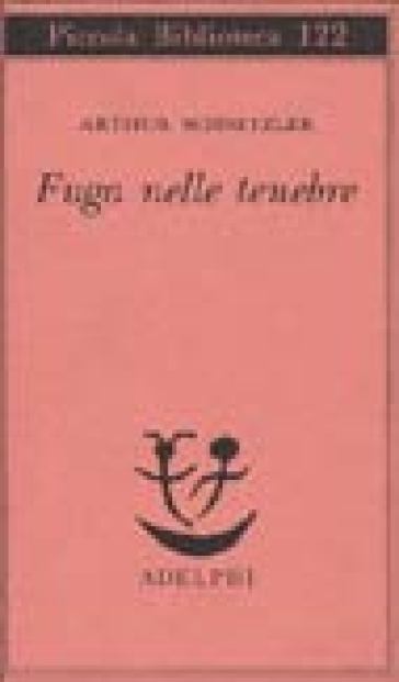 Fuga nelle tenebre - Arthur Schnitzler