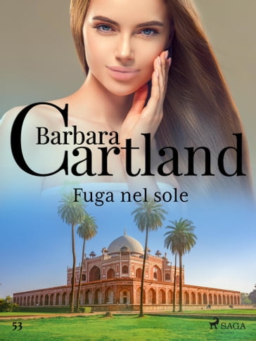 Fuga nel sole (La collezione eterna di Barbara Cartland 53) - Barbara Cartland