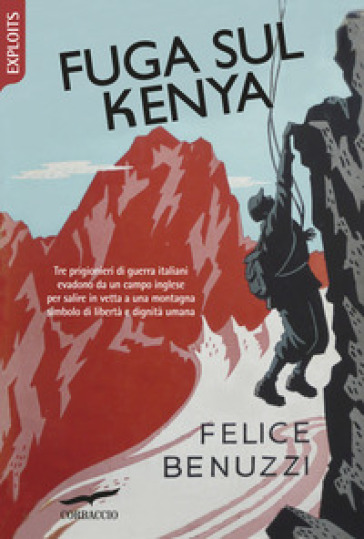 Fuga sul Kenya - Felice Benuzzi