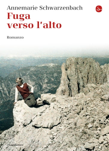 Fuga verso l'alto - Annemarie Schwarzenbach