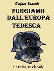 Fuggiamo dall europa tedesca