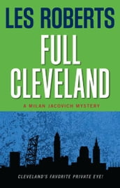 Full Cleveland: A Milan Jacovich Mystery (#2)