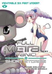 Full Metal Panic! Short Stories Volume 6: Inevitable Six Feet Under?