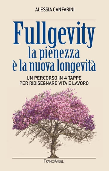 Fullgevity la pienezza è la nuova longevità - Alessia Canfarini