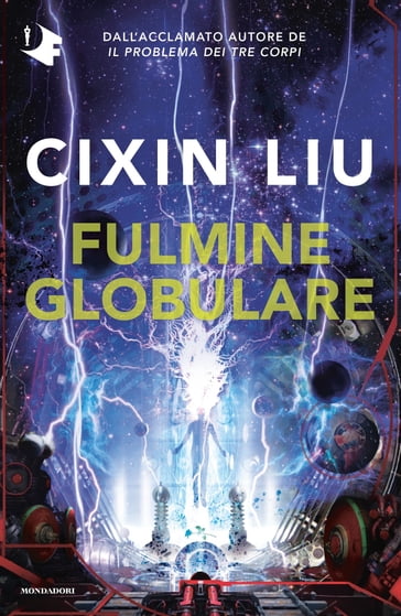 Fulmine globulare - Cixin Liu