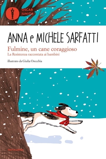 Fulmine, un cane coraggioso - Anna Sarfatti - Michele Sarfatti