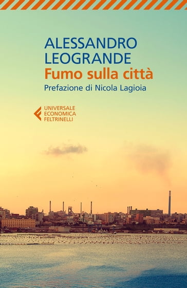Fumo sulla città - Alessandro Leogrande - Nicola Lagioia