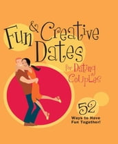 Fun & Creative Dates for Dating Couples