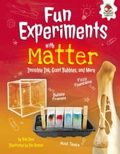 Fun Experiments with Matter