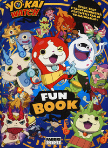 Fun book. Yo-Kai Watch. Ediz. a colori