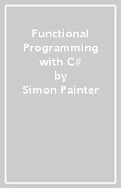 Functional Programming with C#