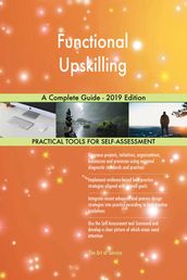 Functional Upskilling A Complete Guide - 2019 Edition
