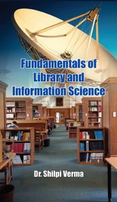 Fundamentals Of Library And Information Science