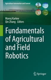 Fundamentals of Agricultural and Field Robotics