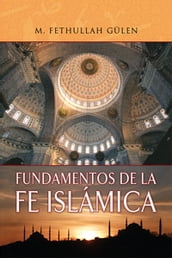 Fundamentos de la Fe Islámica