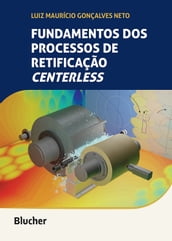 Fundamentos dos processos de retificação centerless