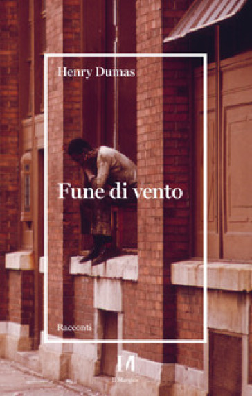 Fune di vento - Henry Dumas