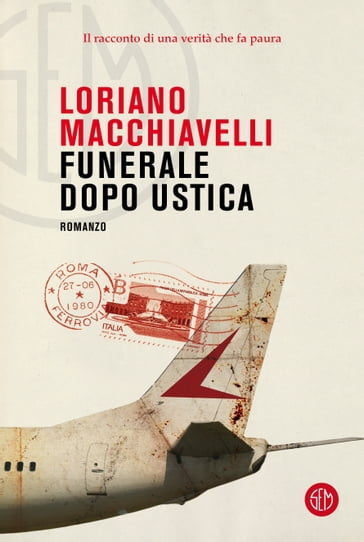 Funerale dopo Ustica - Loriano Macchiavelli