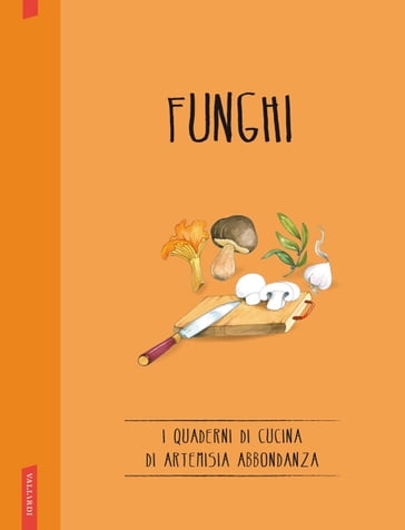 Funghi - Artemisia Abbondanza