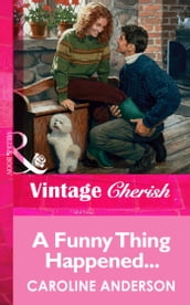 A Funny Thing Happened... (Mills & Boon Vintage Cherish)
