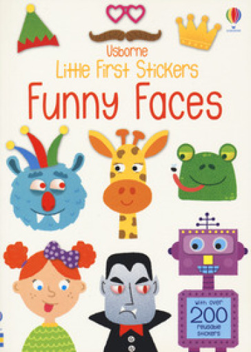 Funny faces. Little first stickers. Con adesivi. Ediz. a colori - Sam Smith