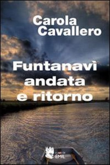 Funtanavì andata e ritorno - Carola Cavallero