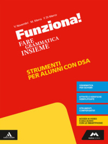 Funziona! Materiali studenti con DSA. Per la Scuola media. Con e-book. Con espansione online - Valeria Novembri - Francesca Di Marco - Melania Marra