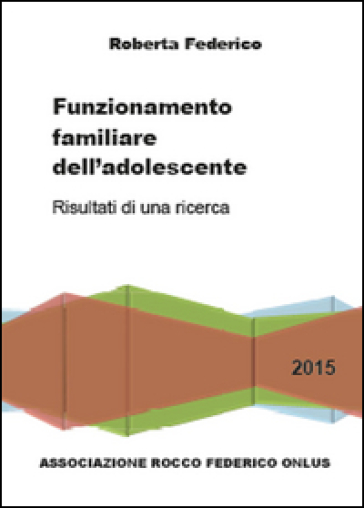 Funzionamento familiare dell'adolescente - Roberta Federico