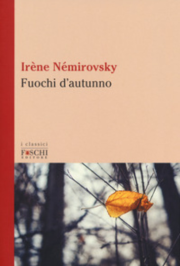 Fuochi d'autunno - Irene Némirovsky