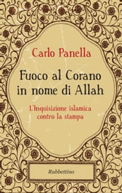 Fuoco al Corano in nome di Allah