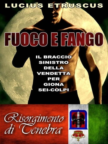 Fuoco e Fango - Lucius Etruscus