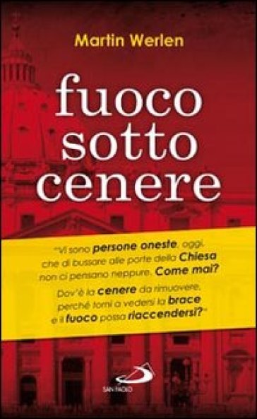 Fuoco sotto cenere - Martin Werlen