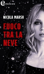 Fuoco tra la neve (eLit)