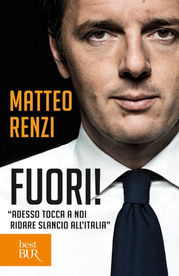 Fuori! - Matteo Renzi