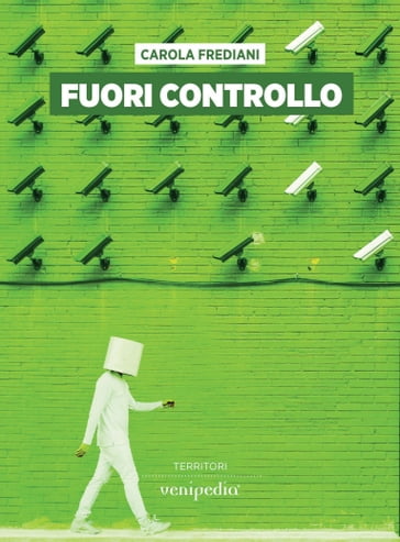 Fuori controllo - Carola Frediani