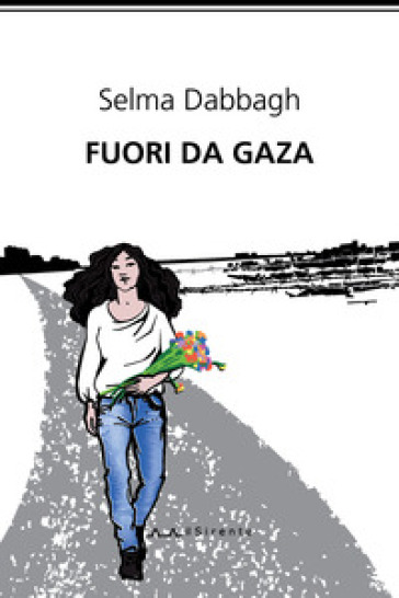 Fuori da Gaza - Selma Dabbagh